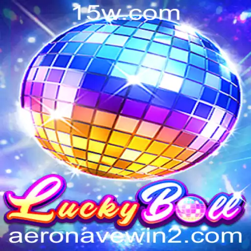 Explorando LuckyBall: O Jogo de Sorte e Estratégia com Elementos de Aeronavewin